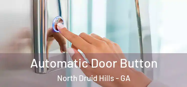  Automatic Door Button North Druid Hills - GA