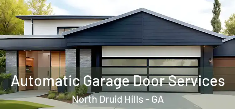  Automatic Garage Door Services North Druid Hills - GA