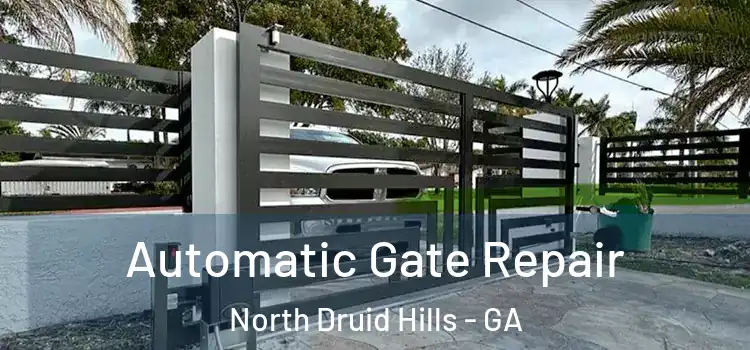  Automatic Gate Repair North Druid Hills - GA