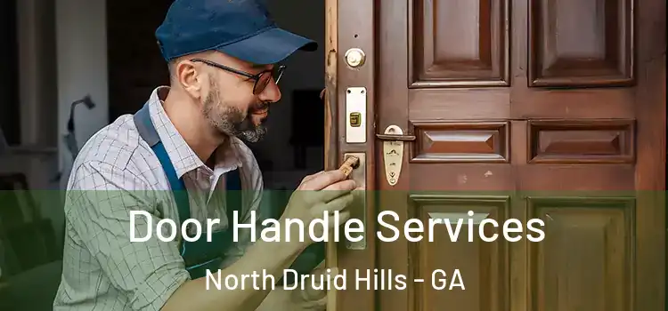  Door Handle Services North Druid Hills - GA