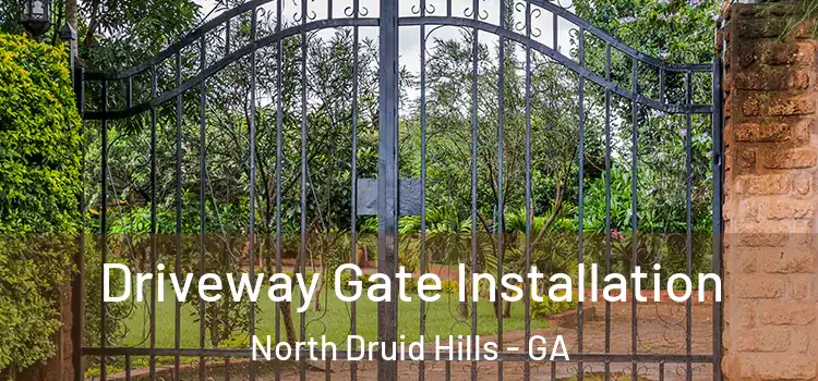  Driveway Gate Installation North Druid Hills - GA
