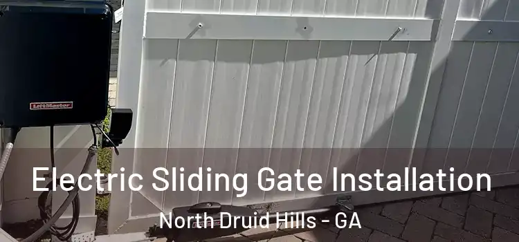  Electric Sliding Gate Installation North Druid Hills - GA
