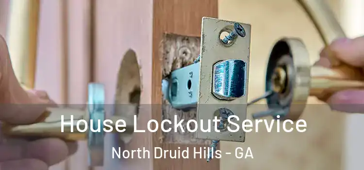  House Lockout Service North Druid Hills - GA