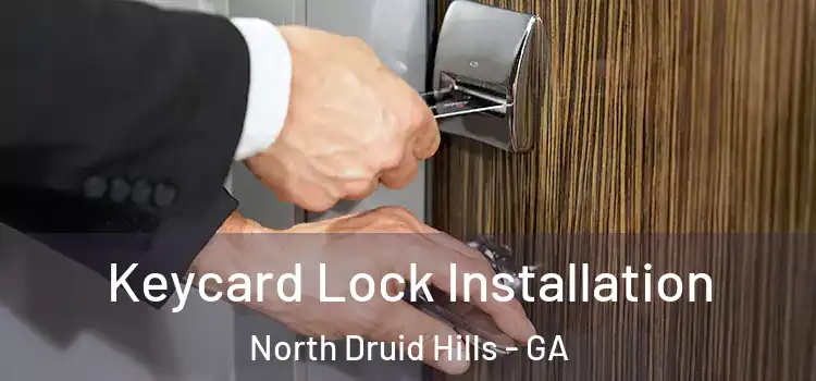  Keycard Lock Installation North Druid Hills - GA