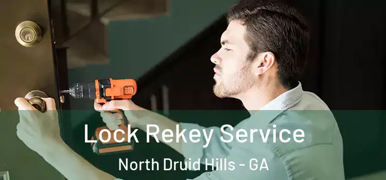  Lock Rekey Service North Druid Hills - GA