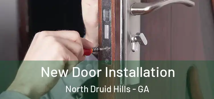 New Door Installation North Druid Hills - GA