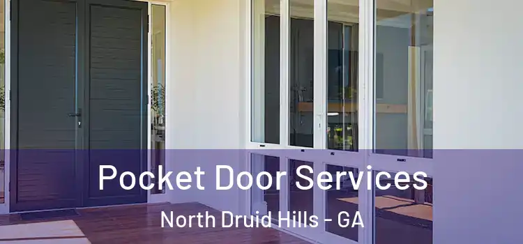  Pocket Door Services North Druid Hills - GA