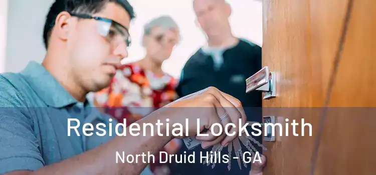  Residential Locksmith North Druid Hills - GA