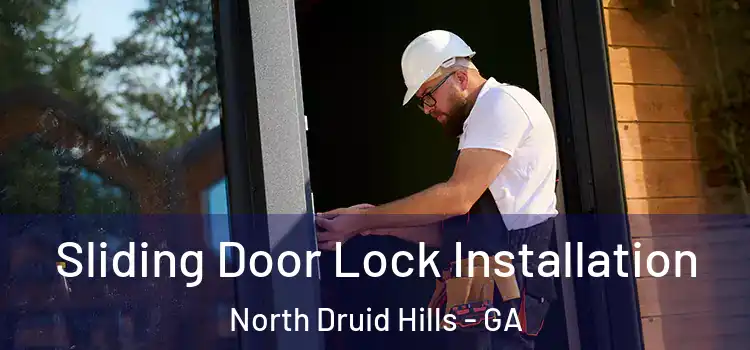 Sliding Door Lock Installation North Druid Hills - GA